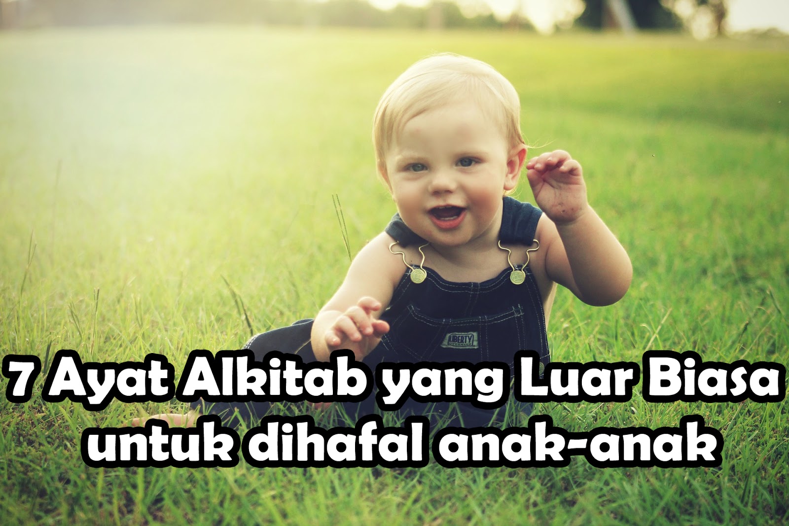 7 Ayat Alkitab Yang Luar Biasa Untuk Dihafal Anak Anak