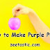 How to Make Purple