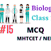 #15  Biology  Class 12 Chapter 15 -  Biodiversity, Conservation and Environmental Issues  MHTCET / NEET MCQ