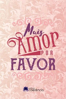 Mais Amor, Por Favor