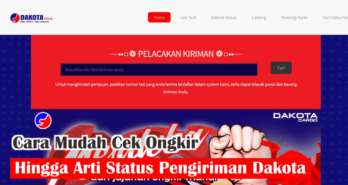 Cara Mudah Cek Ongkir Hingga Arti Status Pengiriman Barang Lengkap Menggunakan Dakota Cargo