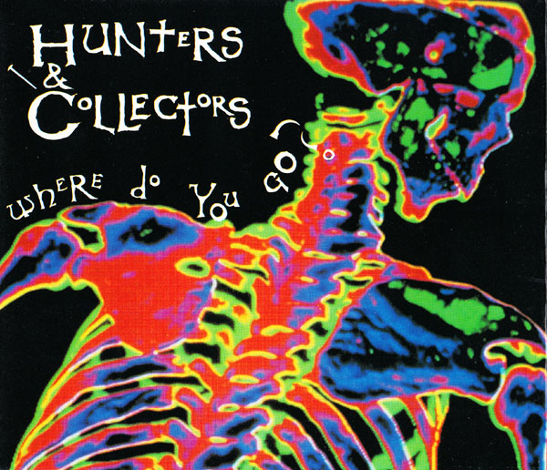 CDS Hunters & Collectors 1991 Where Do You Go FLAC