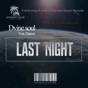 Dvine Soul, Drama - Last Night (Original)