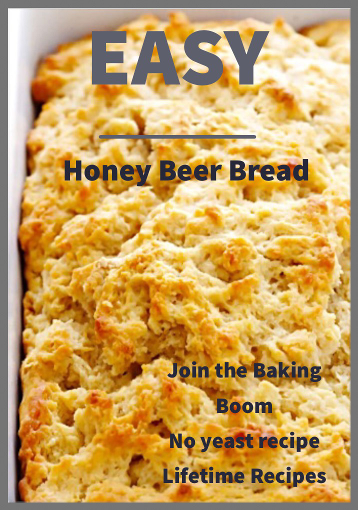 Lifetime Recipes How to Make Honey Beer Bread