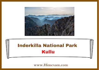 Inderkilla National Park Kullu