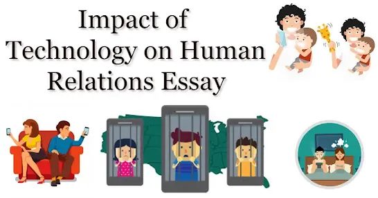 Impact of technology on human relations essay