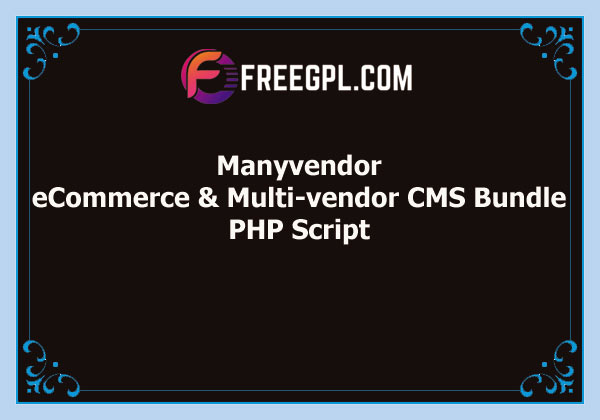 Manyvendor – eCommerce & Multi-vendor CMS Bundle Free Download