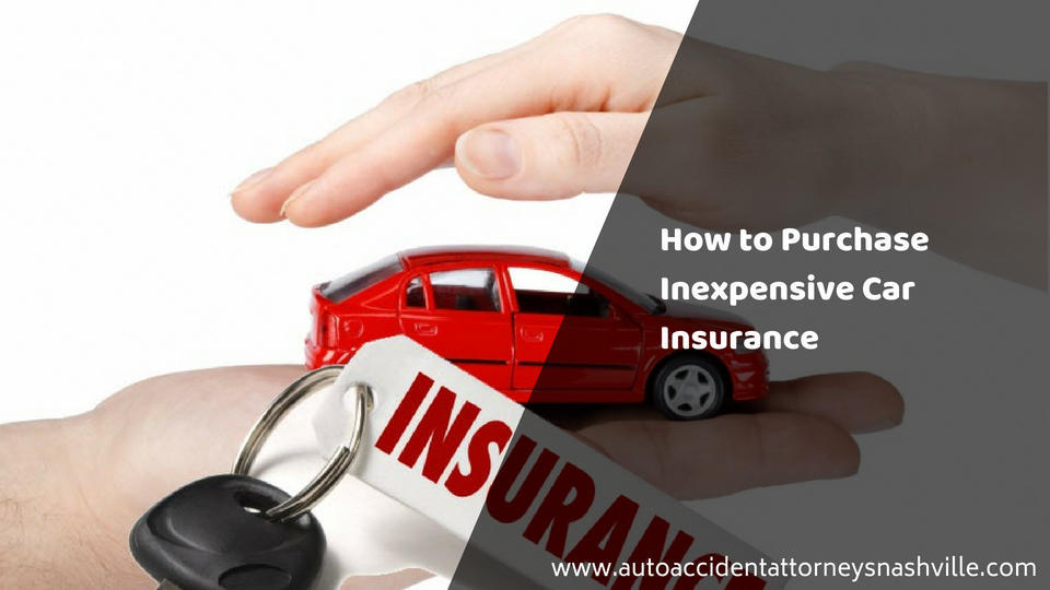 How to Purchase Inexpensive Car Insurance