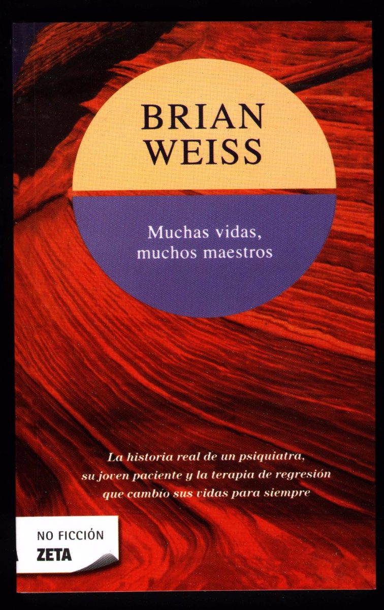 Desvelada por los libros Reseña Muchas vidas, muchos maestros de Brian Weiss Desvelada por los libros Reseña Muchas vidas, muchos maestros de Brian Weiss