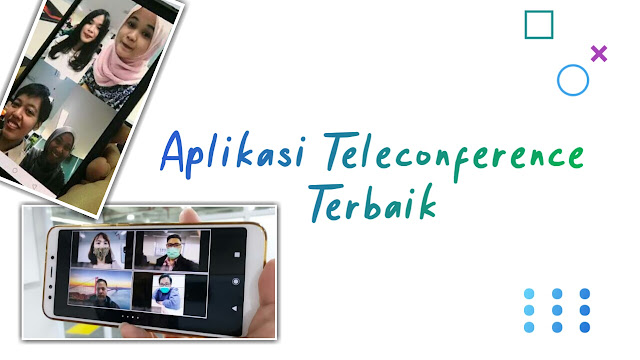 Aplikasi Teleconference Video Call Terbaik