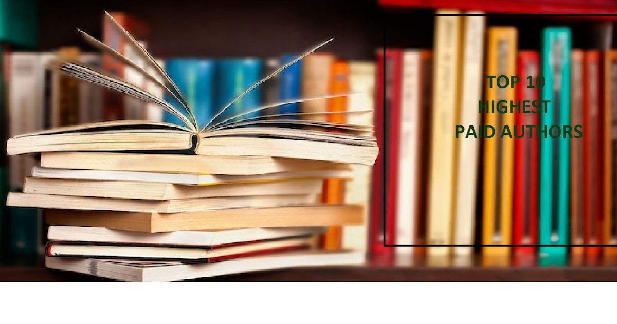 TOP 10 HIGHEST PAID AUTHORS