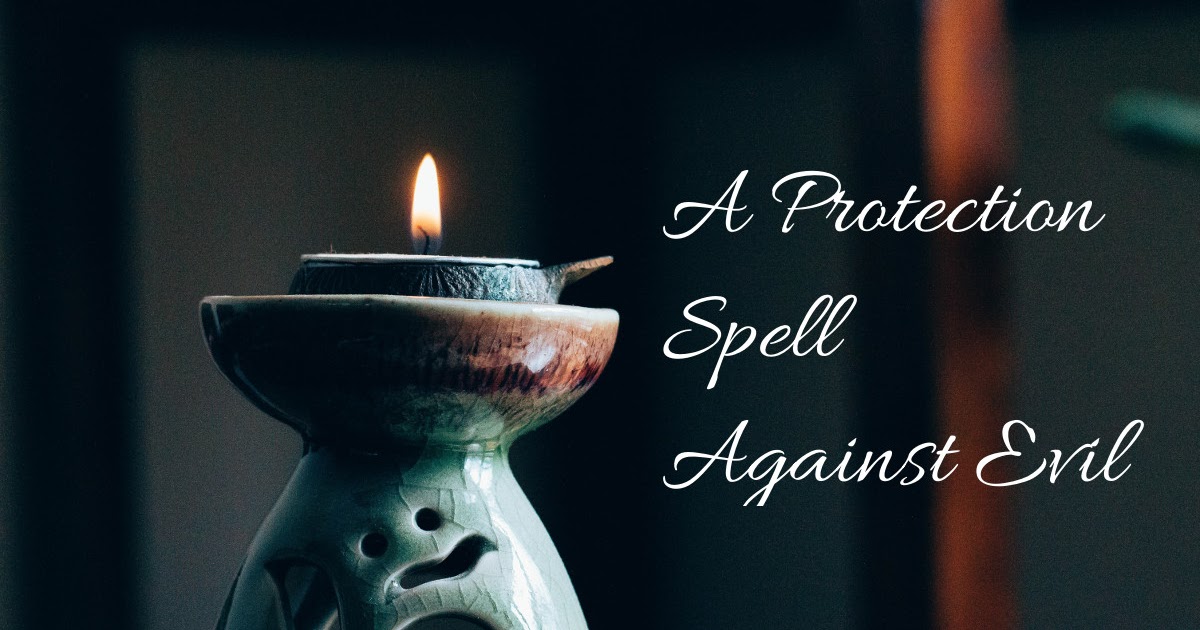 How Do I Protect Myself From an Evil Spell?