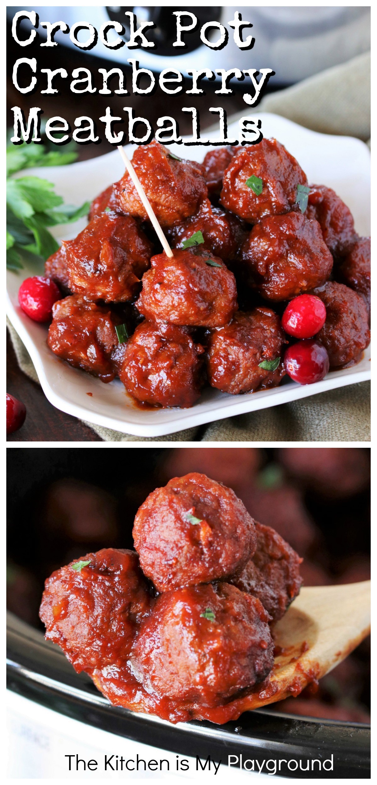 Slow Cooker Cranberry Meatballs The Kitchen is My Playground