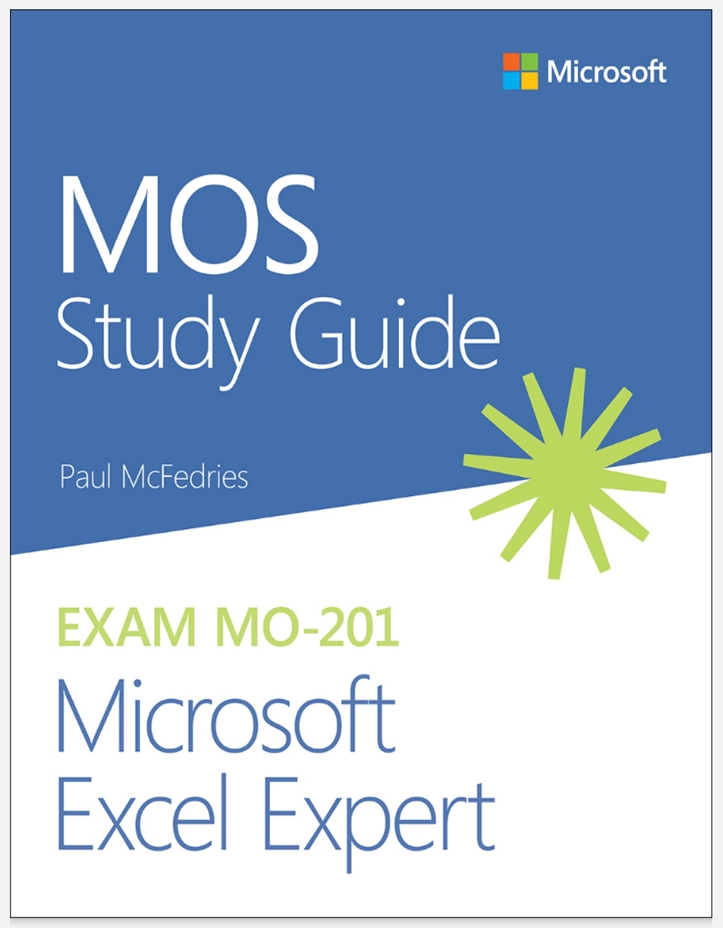 MOS Study Guide For Microsoft Excel Expert Exam MO 201 KING OF EXCEL Mos study guide for microsoft excel expert exam mo 201 king of excel