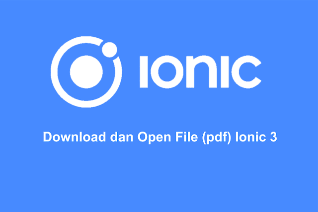 Download dan Open File (pdf) Ionic 3