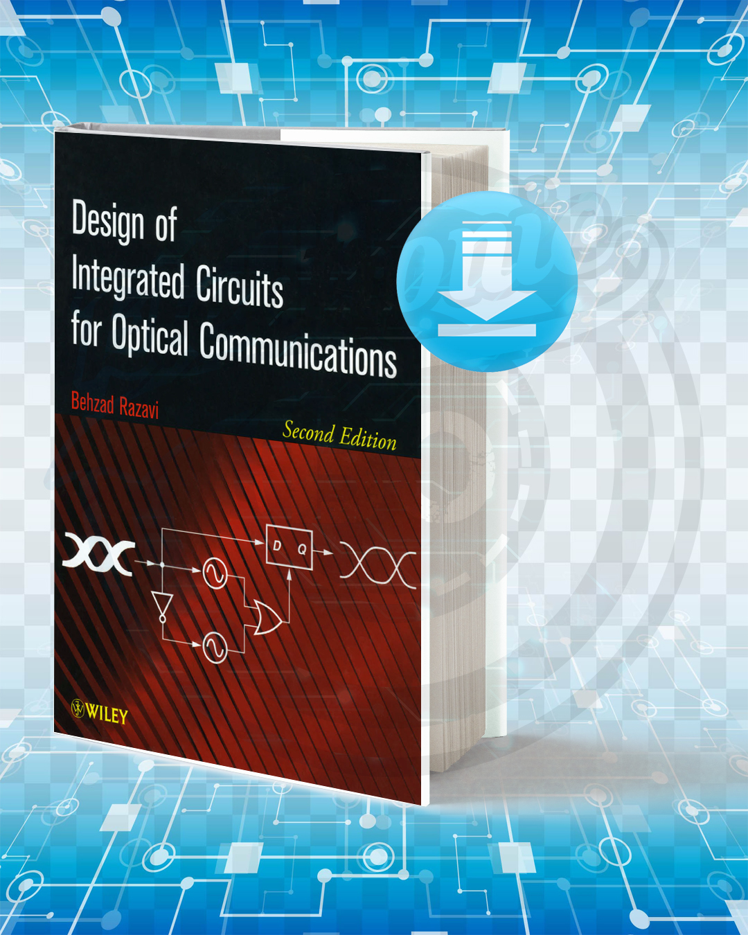 Download Design of Integrated Circuits for Optical Communications pdf.