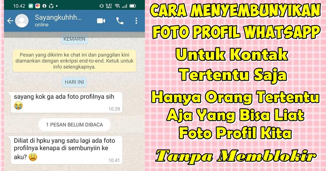 Cara menyembunyikan foto profil whatsapp untuk 1 orang