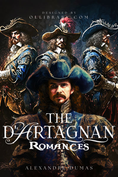 The d'Artagnan Romances by Alexandre Dumas