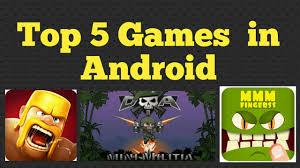 Top five best android game 2019