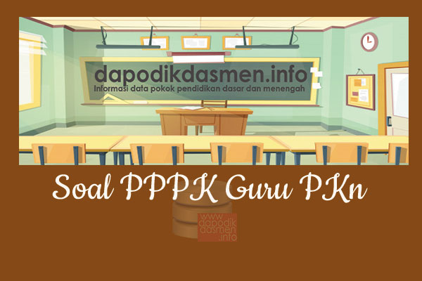 Contoh Soal dan Pembahasan PPPK Guru PKn