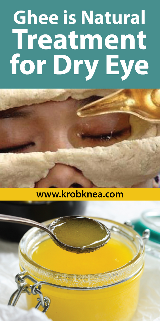 Ghee is Natural Treatment for Dry Eye KrobKnea