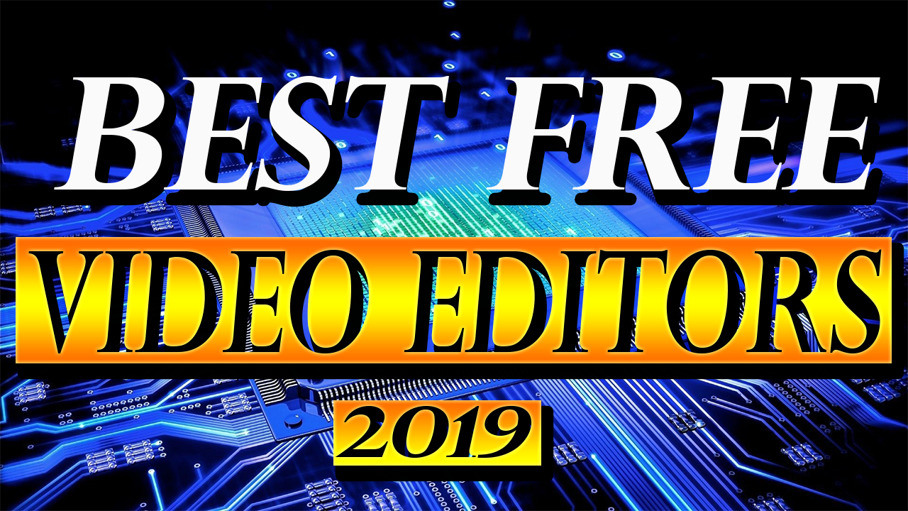 5 BEST FREE VIDEO EDITING SOFTWARE FOR PC (2022)