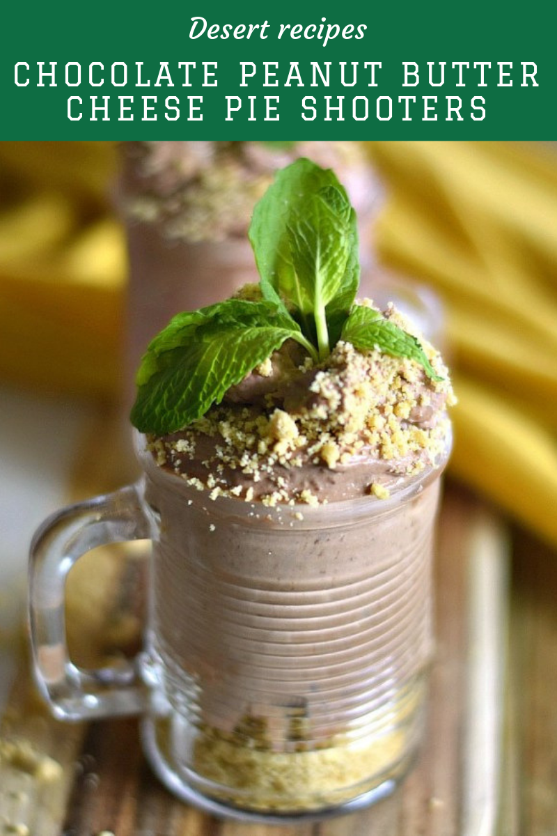 Most Pinned Recipes CHOCOLATE PEANUT BUTTER CHEESE PIE SHOOTERS