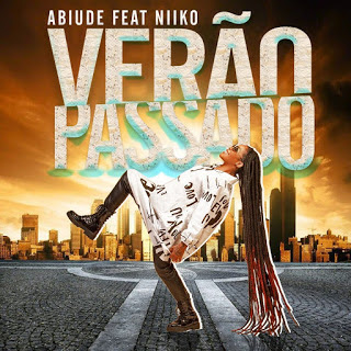 Já disponível na plataforma Dezasseis News, o single de «Abiude», com o título «Verão Passado (feat. Niiko)». Aconselho-vos a conferir o Download Mp3 e desfrutarem do bom Afro Pop.
