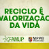 Famup convoca prefeitos e secretários dos 27 municípios que integram o projeto Reciclo para reunião  