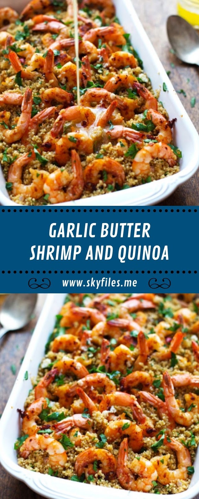 GARLIC BUTTER SHRIMP AND QUINOA GARLIC BUTTER SHRIMP AND QUINOA