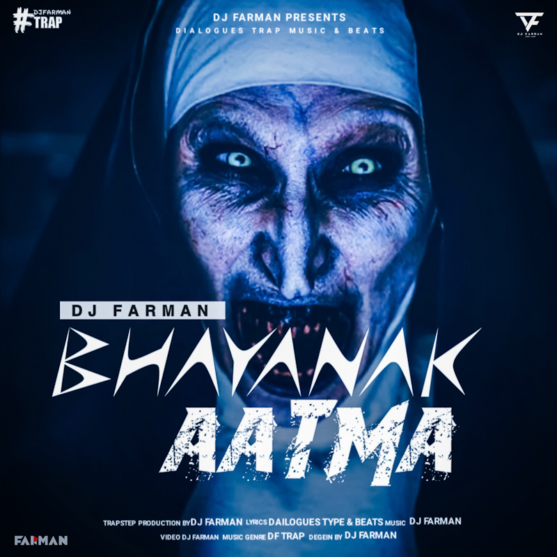 Bhayanak Aatama Poster- DJ FARMAN