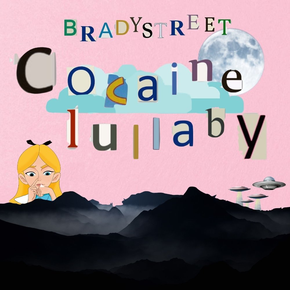 BRADYSTREET – Cocaine Lullaby