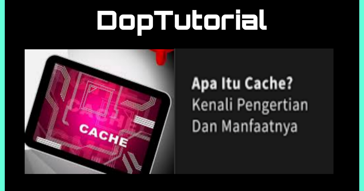 Apa Itu Data Cache Aplikasi