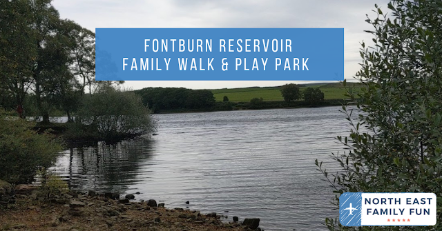 Fontburn Reservoir | Family Walk & Play Park