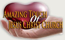 Amazing Touch Of Jesus Christ Church