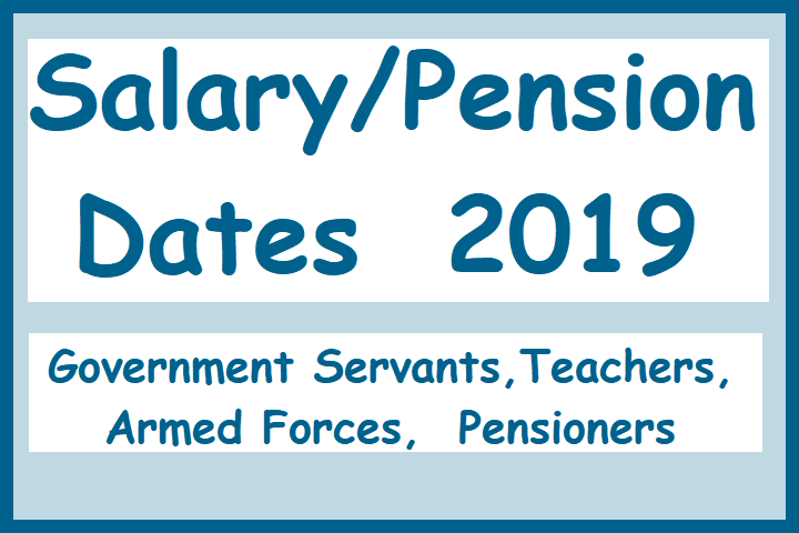 Salary / Pension Dates  - 2019  (Teachers)
