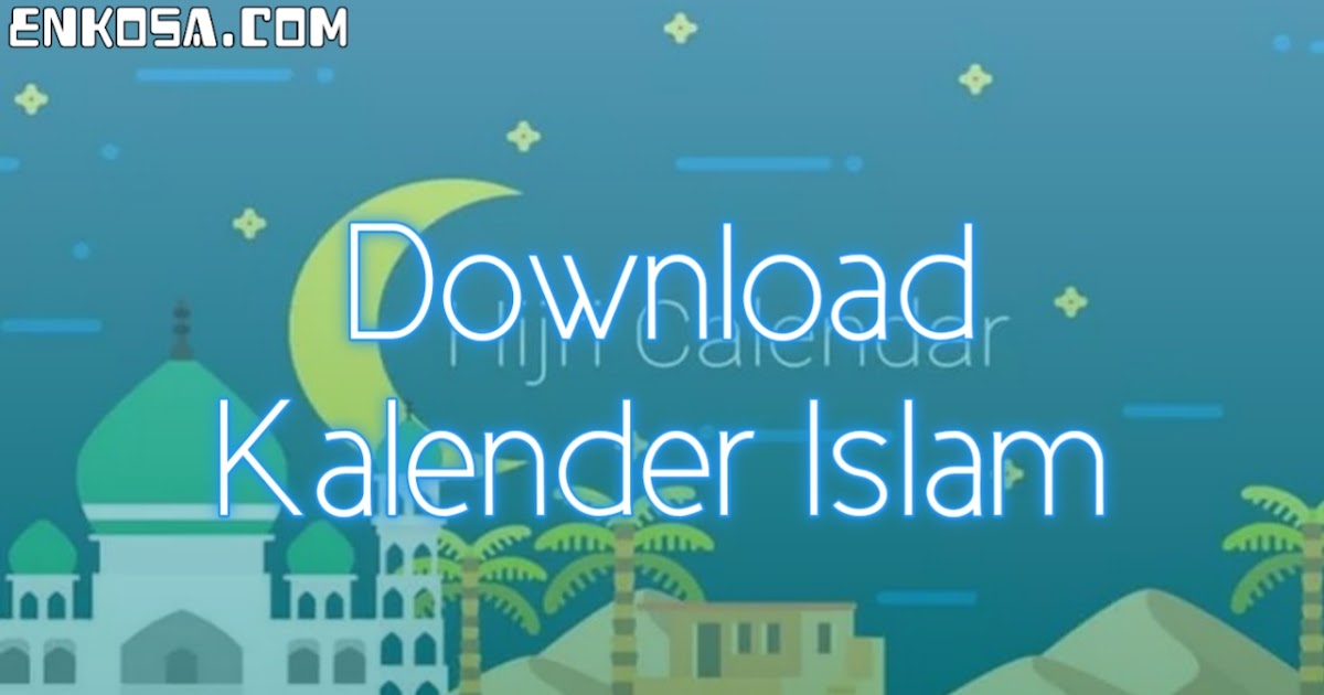 Download Kalender Islam 2021 Lengkap PDF JPG Excel & Word ...