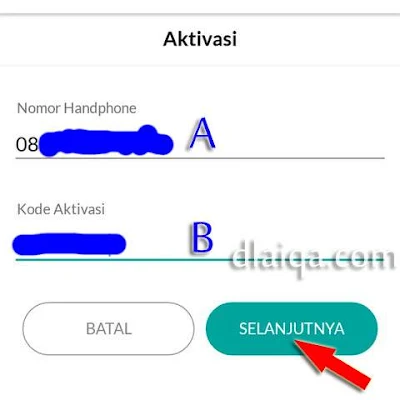 masukkan Nomor HP (A) & Kode Aktivasi (B)