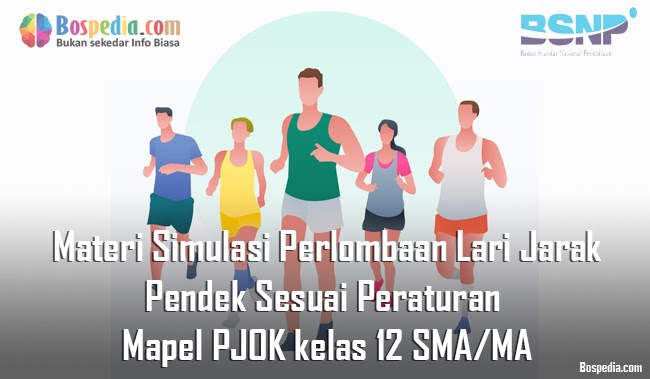 Materi Simulasi Perlombaan Lari Jarak Pendek Sesuai Peraturan Mapel Pjok Kelas 12 Sma Ma Bospedia