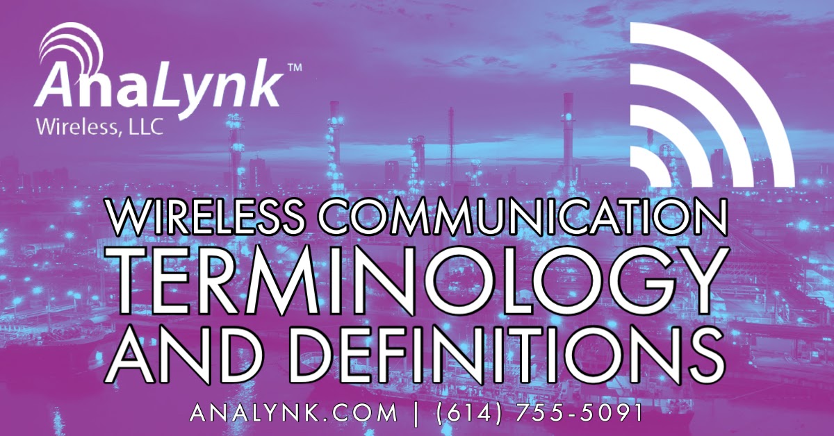 Wireless Communication Terminology and Definitions Hazardous Access