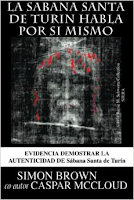 la Sabana Santa de Turin habla por si mismo (Spanish Edition)