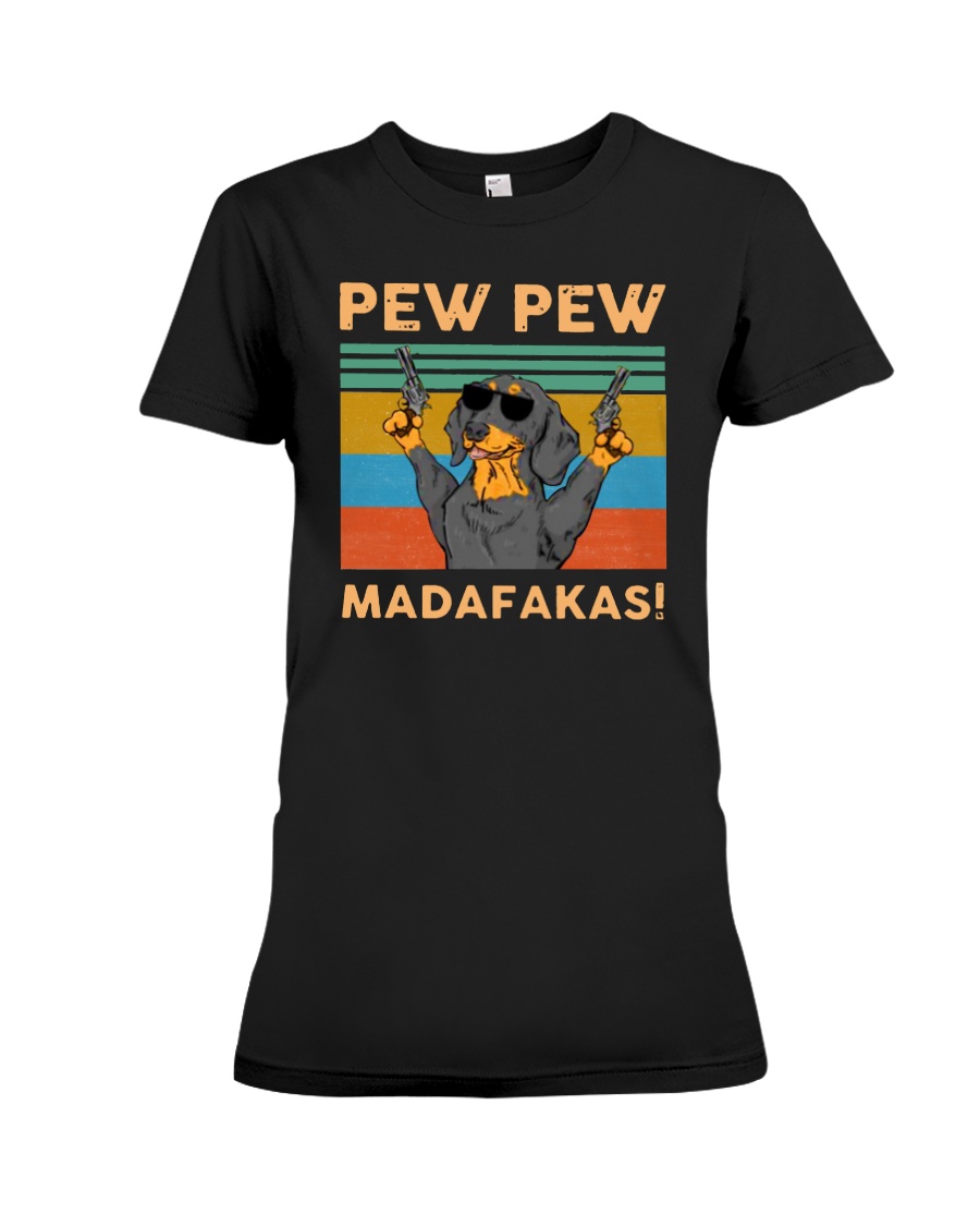 Pew pew madafakas Dachshund shirt
