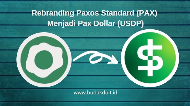 Rebranding Paxos Standard Pax Menjadi Pax Dollar Usdp Budak Duit Indonesia