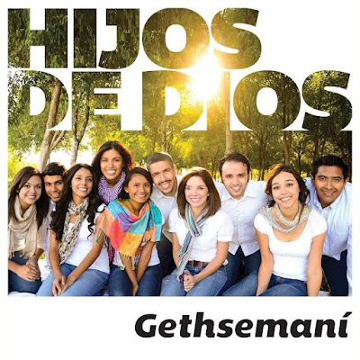 Gethsemaní - Hijos de Dios