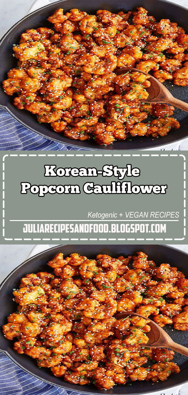 KoreanStyle Popcorn Cauliflower Julia Recipes