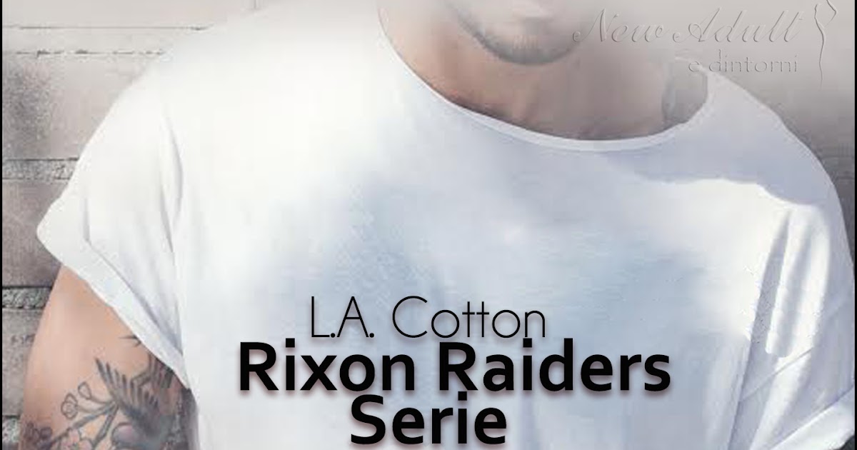 Rixon Raiders di L.A. Cotton - Un Cuore Tra I Libri