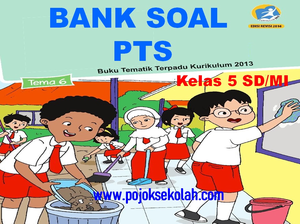 Soal PTS Gemap Tema 6 Dan 7 Kelas 5