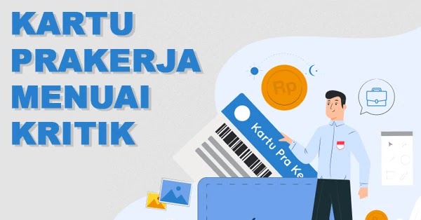 Polemik Kartu Prakerja, Apa Yang Dikritik?