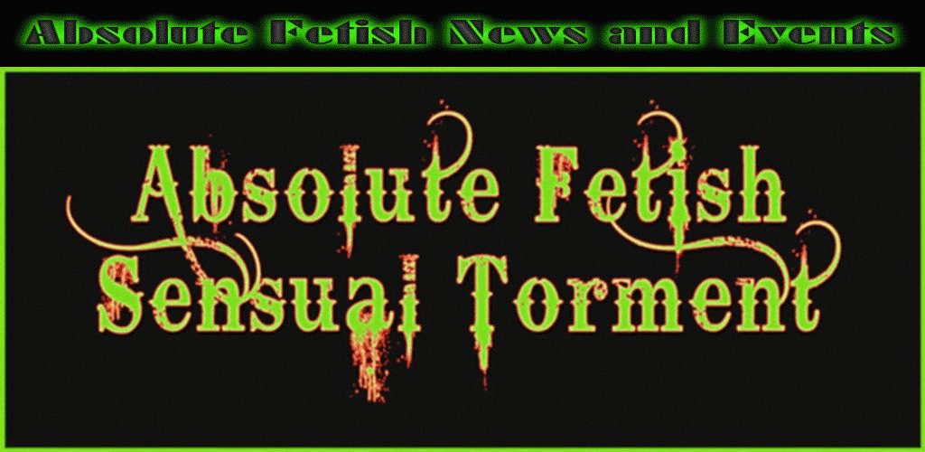 Absulute Fetish GR News and Events