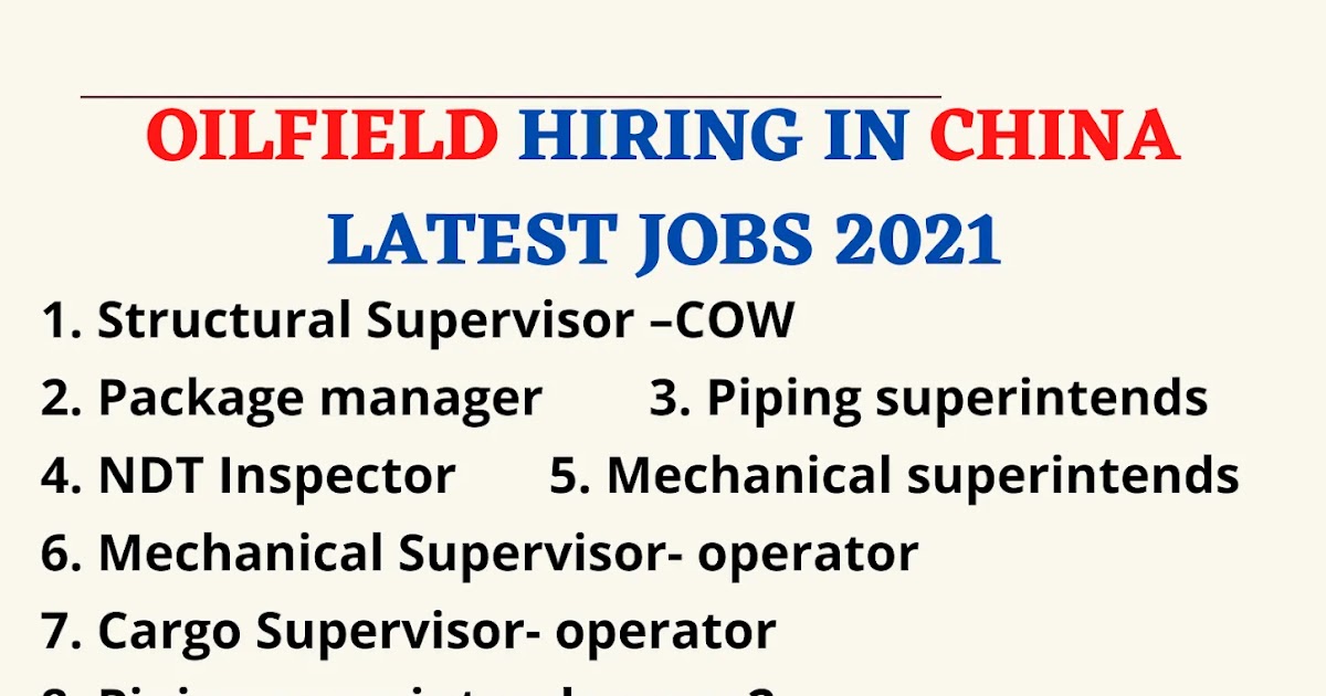 OILFIELD HIRING IN CHINA LATEST JOBS 2021